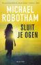 [Joseph O'Loughlin 08] • Sluit Je Ogen (2016)